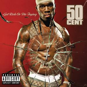 50 Cent - Get Rich or Die Trying