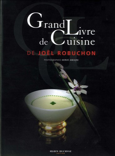 Grand livre de cuisine de Joël Robuchon.Format Pdf