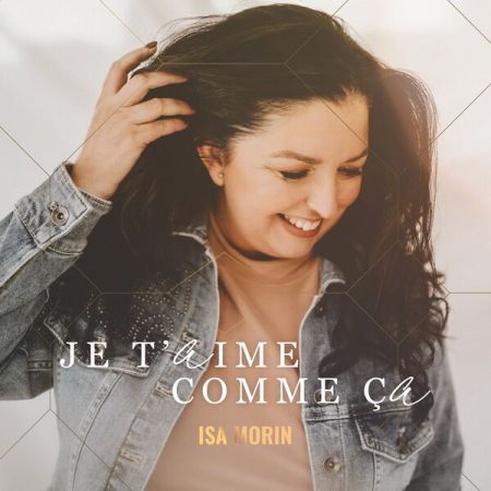 Isa Morin-Je t'aime comme ça 2023