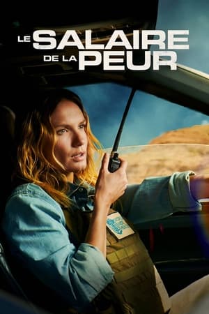 Le Salaire de la Peur FRENCH WEBRIP 720p 2024