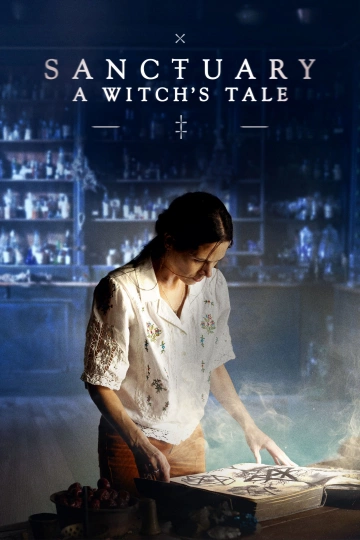 Sanctuary: A Witch's Tale VOSTFR S01E06 HDTV 2024 VOSTFR S01E06 HDTV 2024